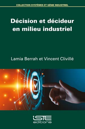 Décision et décideur en milieu industriel