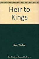 Heir to kings, B0006AJYJM Book Cover