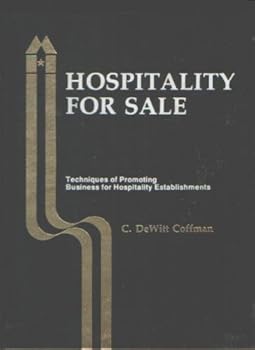 Hardcover Hospitality for Sale: Techniques of Promoting Business for Hospitality Establishments Book