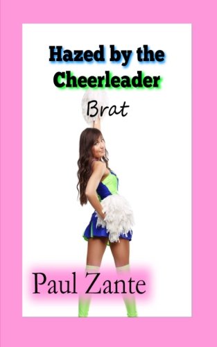 Hazed by the Cheerleader Brat