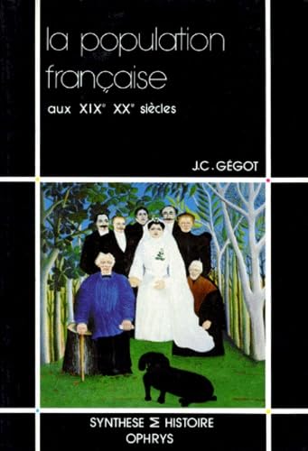 OPHRYS - La population française aux XIXe, XXe siècles