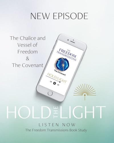 The Chalice and Vessel of Freedom and The Covenant &mdash; The Freedom Transmissions cover art