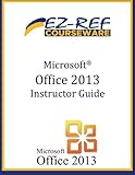 Microsoft Office 2013   Overview: (Instructor Guide)