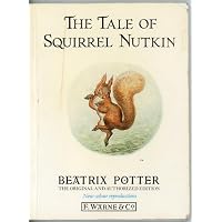 The Tale of Squirrel Nutkin (The original Peter Rabbit books) by Beatrix Potter