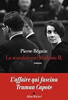 La Scandaleuse Madame B. 2226444971 Book Cover