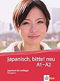 Japanisch, bitte! neu - Nihongo de dooso A1-A2: Japanisch für Anfänger. Übungsbuch (Japanisch, bitte! - Nihongo de dooso: Japanisch für Anfänger)