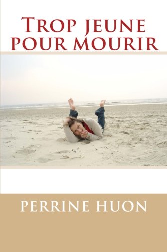 Trop jeune pour mourir Trop jeune pour mourir