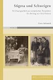 Stigma und Schweigen: NS-Zwangsarbeit aus sowjetischer Perpektive. Ein Beitrag zur Oral History (FOKUS)