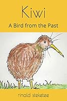 Kiwi: A Bird from the Past 1790302226 Book Cover