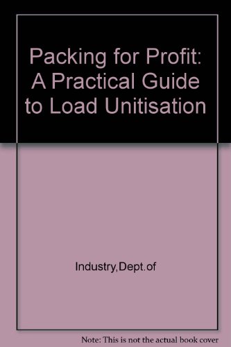 Packing for Profit: A Practical Guide to Load Unitisation