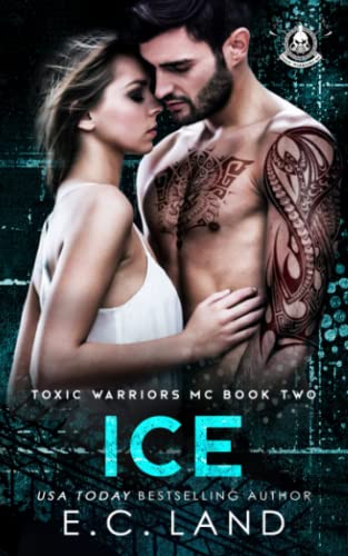 Ice (Toxic Warriors MC)