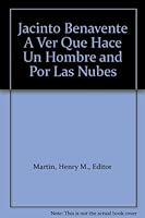 Jacinto Benavente A Ver Que Hace Un Hombre and Por Las Nubes B008A10UDI Book Cover