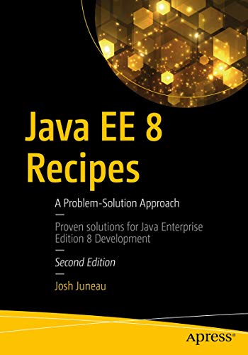 Java EE 8 Recipes: A Problem-Solution Approach view 2
