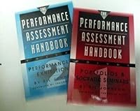 Performance Assessment Handbook: Portfolios and Socratic Seminars : Designs from the Field and Guidelines for the Territory Ahead 1883001161 Book Cover
