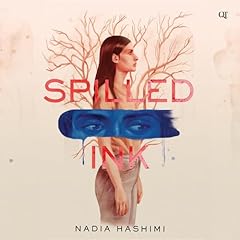 Spilled Ink Audiolibro Por Nadia Hashimi arte de portada
