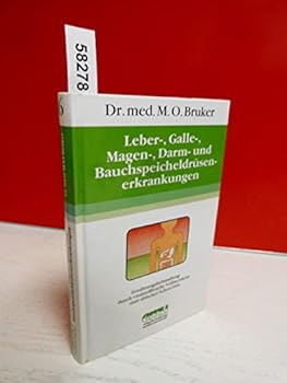 Hardcover Leber-, Galle-, Magen-, Darm- und Bauchspeicheldrüsenerkrankungen: Ernährungsbehandlung mit vitalstoffreicher Vollwertkost [German] Book