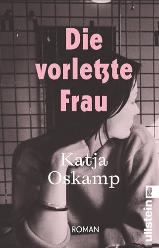 Bild: Die vorletzte Frau: Roman | �Eine leidenschaftliche, eine heftige Liebe ... grandios erz�hlt!� Elke Heidenreich | Der neue Roman von der Autorin des Bestsellers �Marzahn mon amour� f�r 14,99 EUR bei amazon.de