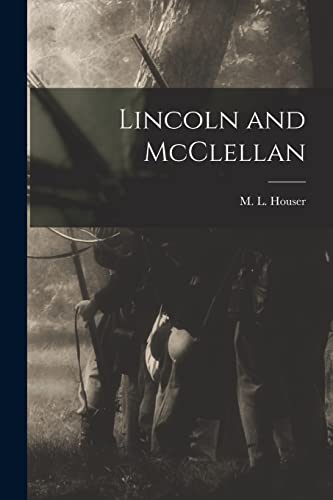 Lincoln and McClellan