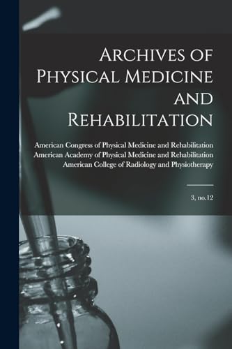 Archives of Physical Medicine and Rehabilitation: 3, no.12