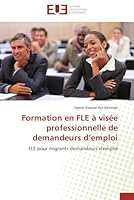 Formation en fle à visée professionnelle de demandeurs d emploi 613156471X Book Cover