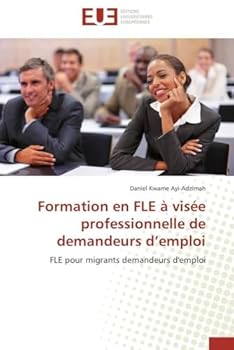 Paperback Formation en fle à visée professionnelle de demandeurs d emploi [French] Book