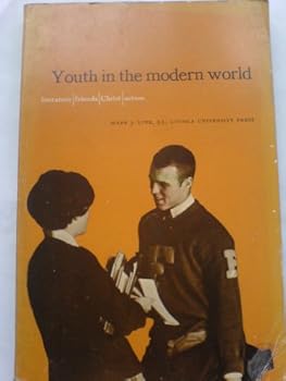 Paperback Youth in the modern world;: Literature, friends, Christ, action Book