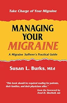 Hardcover Managing Your Migraine: A Migraine Sufferer’s Practical Guide Book