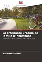 La croissance urbaine de la ville d'Inhambane (French Edition) 6209018394 Book Cover