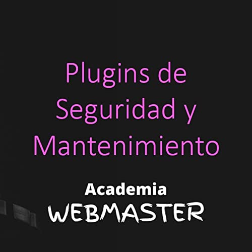 Plugins iniciales de Seguridad en WordPress