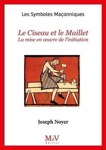 N.66 Le Ciseau et le Maillet: Mise en œuvre de l'initiation