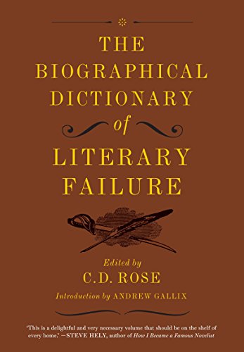 The Biographical Dictionary of Literary Failure