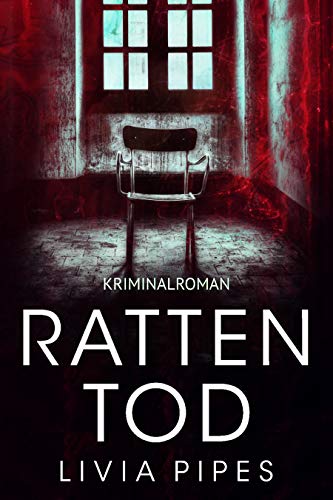 Rattentod: Krimi (Tatort Stuttgart - Kati