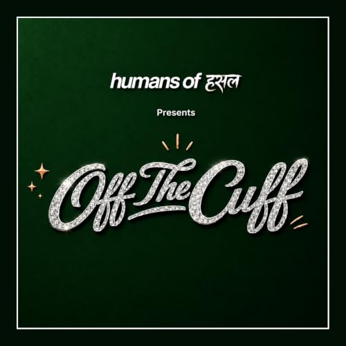 『Off The Cuff by Humans Of Hustle』のカバーアート