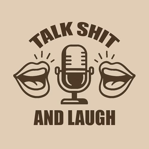 Page de couverture de Talk Shit and Laugh