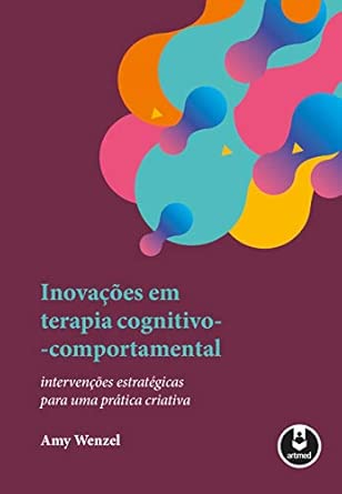 Inovações em Terapia Cognitivo-Comportamental