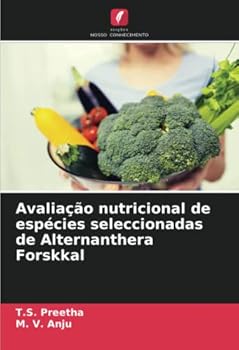 Paperback Avaliação nutricional de espécies seleccionadas de Alternanthera Forskkal [Portuguese] Book