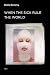 When the Sick Rule the World (Semiotext(e) / Active Agents)