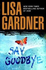 Hardcover Say Goodbye By Lisa Gardner Book