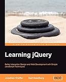 Learning jQuery: Better Interaction Design and Web Development with Simple JavaScript Techniques