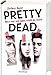 Produktbild Pretty Dead. Wenn zwei sich lieben, stirbt die Dritte (Romantic Suspense meets Dark Academia)