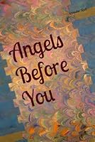 Angels Before You 179025261X Book Cover