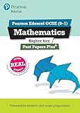 Revise Pearson Edexcel GCSE (9-1) Mathematics Higher Past Papers Plus