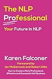  The NLP Professional: Your Future in NLP (English Edition)