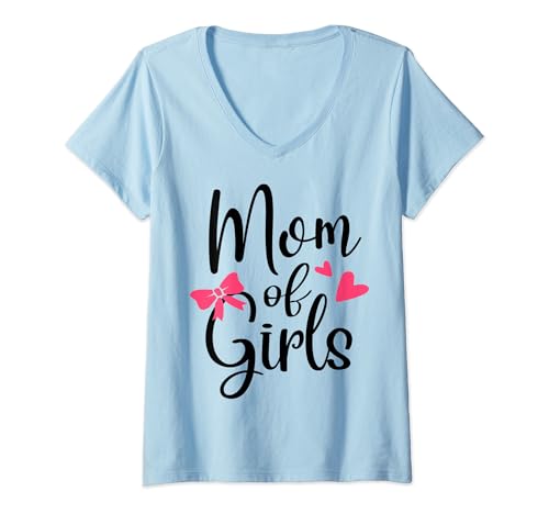 Femme Mom of Girls maman Filles Fête des Mères Anniversaire Cadeau T-Shirt avec Col en V
