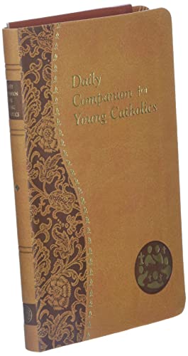 Daily Companion For Young Catholics: Minute Meditations For Every Day Containing A Scripture, Reading, A Reflection, And A Prayer #TOP2