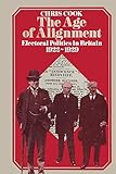 The Age of Alignment: Electoral Politics in Britain 1922–1929