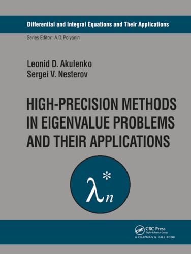 High-Precision Methods In Eigenvalue Problems And Their Applications: 6 (DIFFERENTIAL AND INTEGRAL EQUATIONS AND THEIR APPLICATIONS) view 2