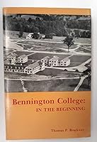 Bennington College: In the Beginning 0914378775 Book Cover