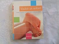 Vouloir un enfant 2012365558 Book Cover