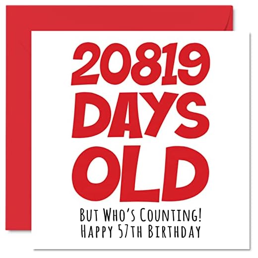 Tarjeta felicitación 57 cumpleaños hombres, mujeres, él, ella, 20819 días edad, divertida adultos, cincuenta siete siete años, tarjeta felicitación hermano, hermana, hijo, hija, 145 mm x 145 mm